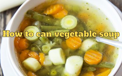 How to can vegetable soup